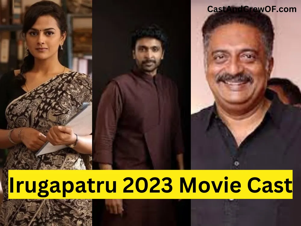Irugapatru (2023) Movie Cast 